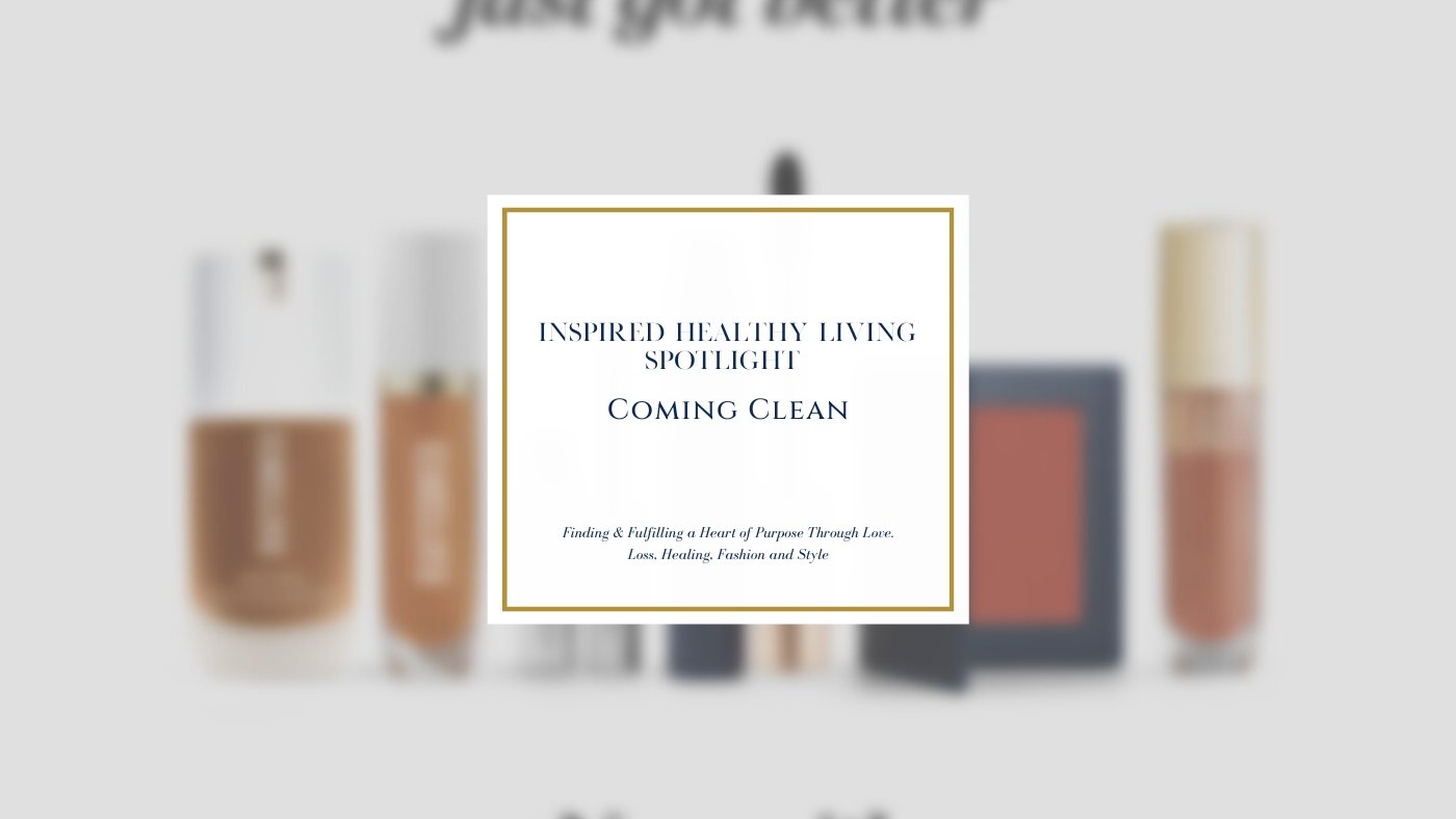 Coming clean | My switch to safer, high performing products | Why You Should, too. - Georgia Kate